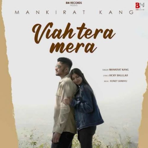 Viah Tera Mera Mankirat Kang