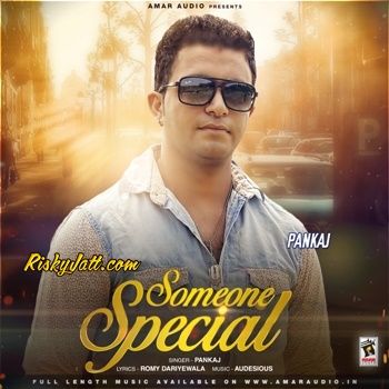 Someone Special Pankaj