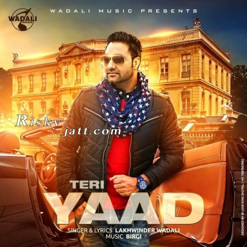Teri Yaad Lakhwinder Wadali