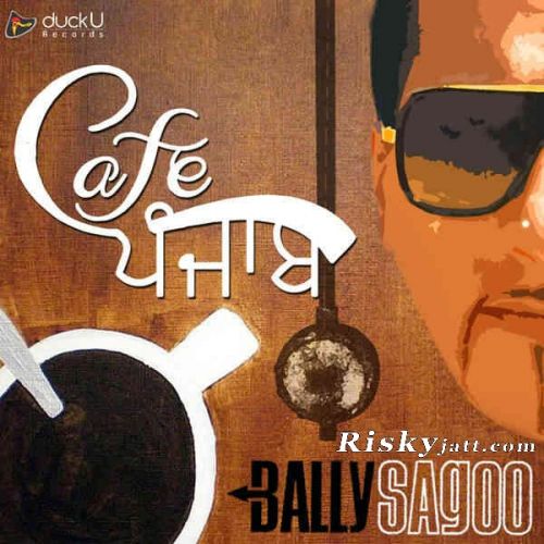 Chhalleya Bally Sagoo