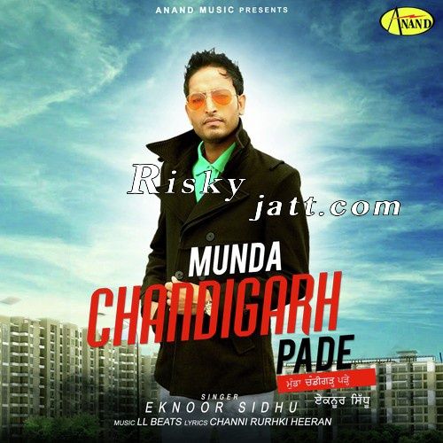 Munda Chandigarh Pade Eknoor Sidhu