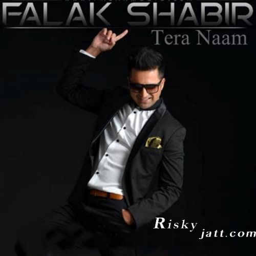 Tera Naam Falak shabir