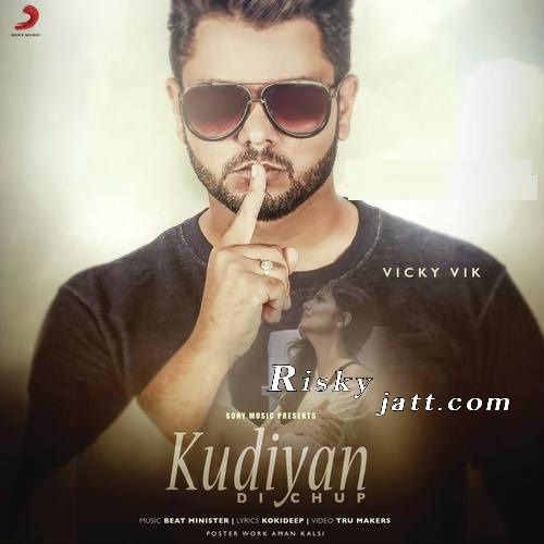 Kudiyaan Di Chup Vicky Vik