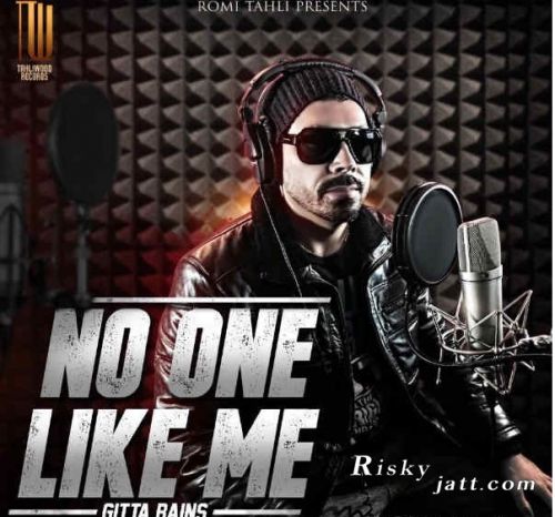 No One Like Me Gitta Bains