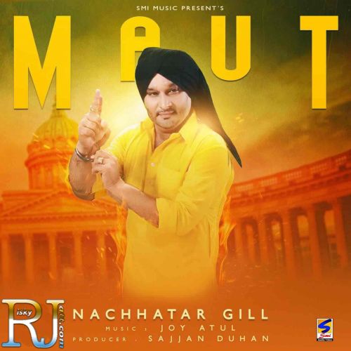Maut Nachhatar Gill