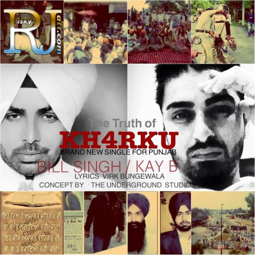 The Truth of Kharku Bill Singh, Kay B