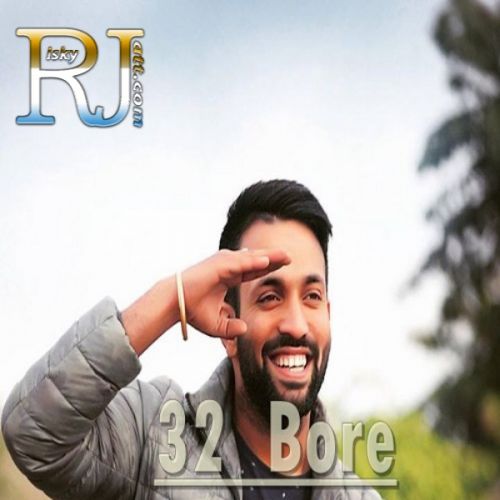 32 Bore Dilpreet Dhillon