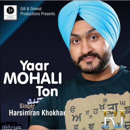 Yaar Mohali Ton Harsimran Khokhar