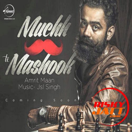 Muchh Te Mashook Amrit Maan
