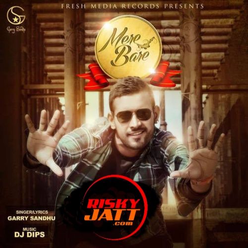 Mere Bare Garry Sandhu