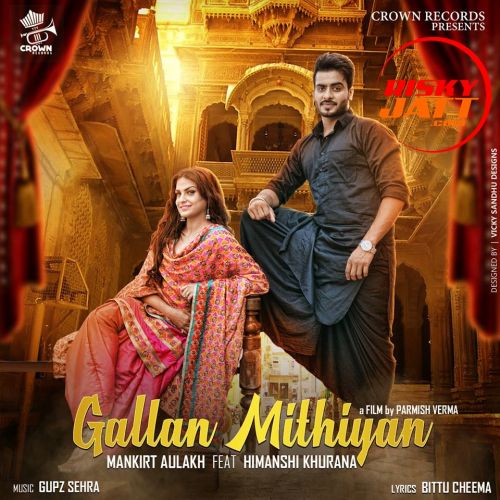 Gallan Mithiyan Mankirt Aulakh