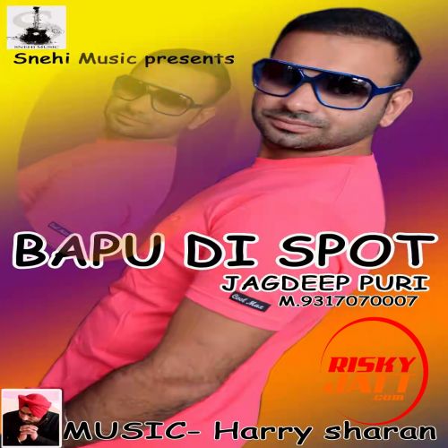 Bapu Di Spot Jagdeep Puri