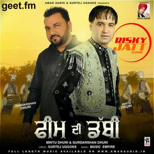 Feem Di Dabbi Mintu Dhuri, Gurdarshan Dhuri