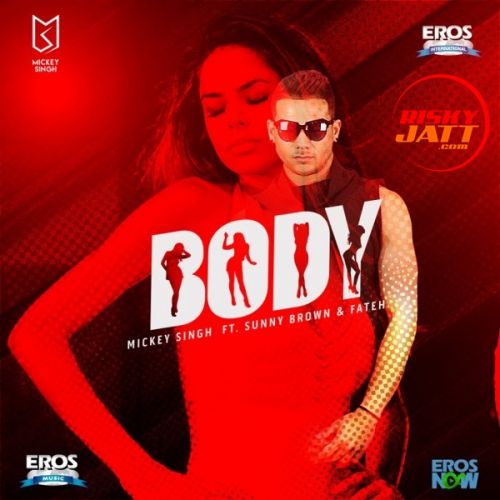 Body Mickey Singh
