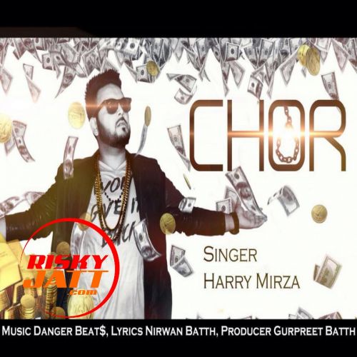 Chor Harry Mirza
