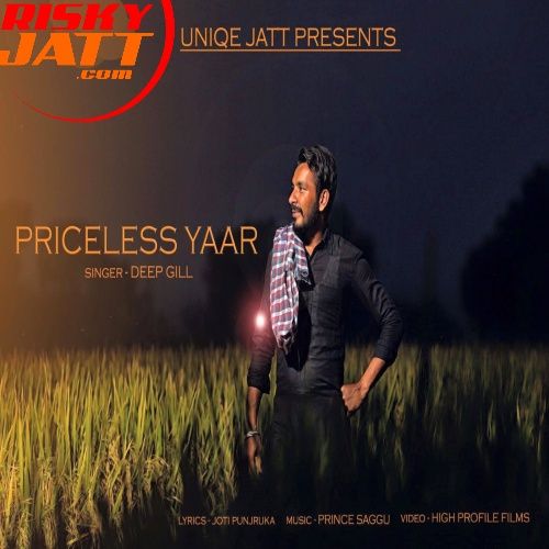 Priceless Yaar Deep Gill, Prince Saggu