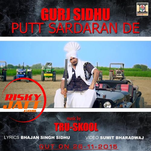 Putt Sardaran De Gurj Sidhu, Tru Skool