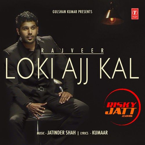 Loki Ajj Kal Rajveer