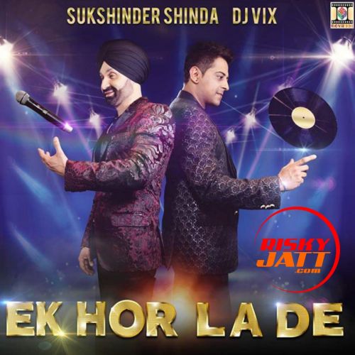 Ek Hor La De Sukshinder Shinda
