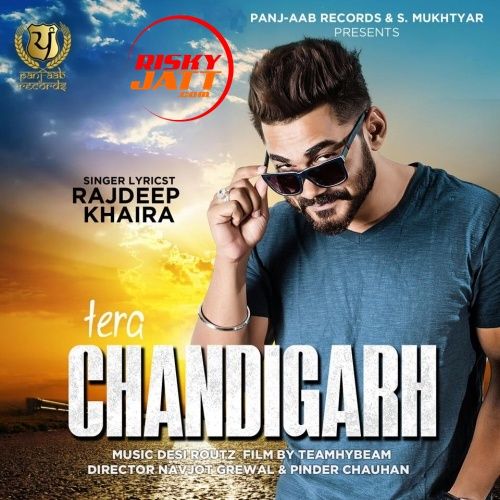 Tera Chandigarh Rajdeep Khaira