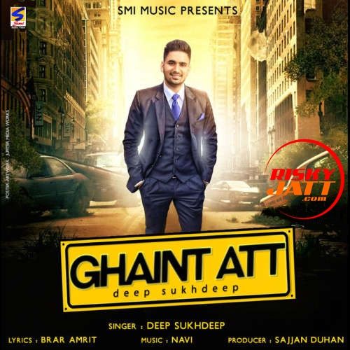 Ghaint Att Deep Sukhdeep