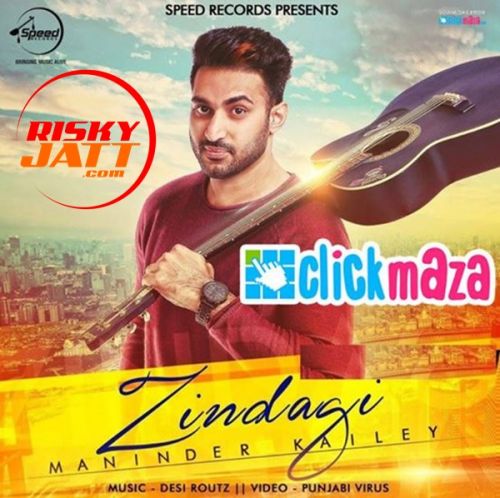 Zindagi Maninder Kailey