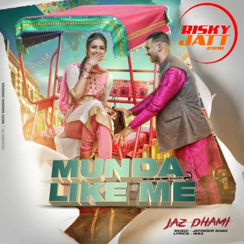 Munda Like Me Jaz Dhami