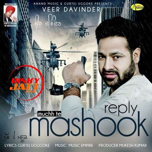 Reply Muchh Te Mashook Veer Davinder