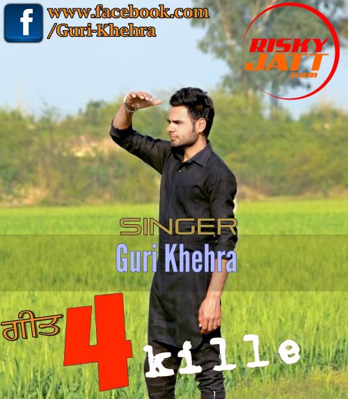 4 Kille Guri Khehra
