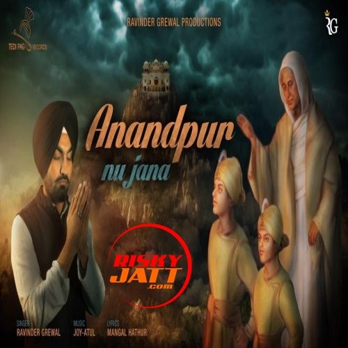 Anandpur Nu Jana Ravinder Grewal