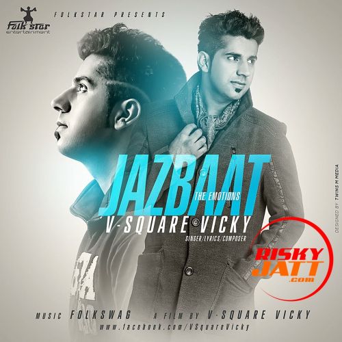Jazbaat The Emotions V Square Vicky