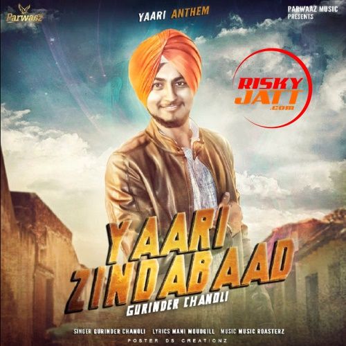 Yaari Zindabaad Gurinder Chanoli