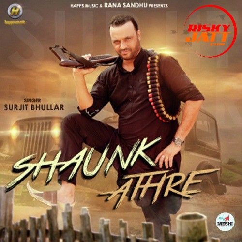 Shaunk Athre Surjit Bhullar