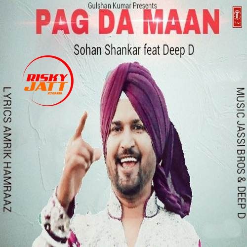 Pag Da Maan Sohan Shankar