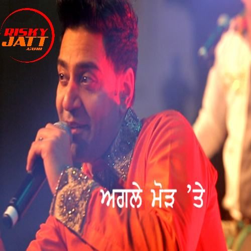 Agle Morh Te Kamal Heer
