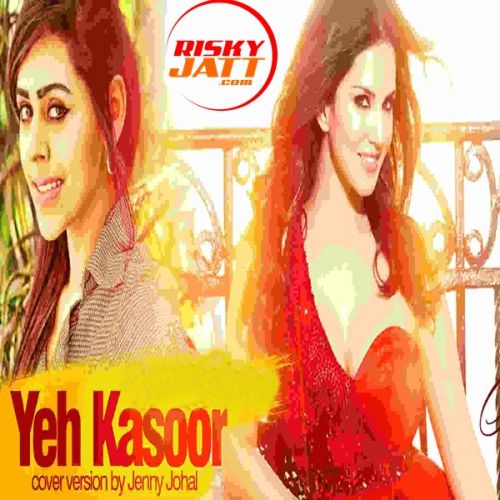 Yeh Kasoor Jenny Johal