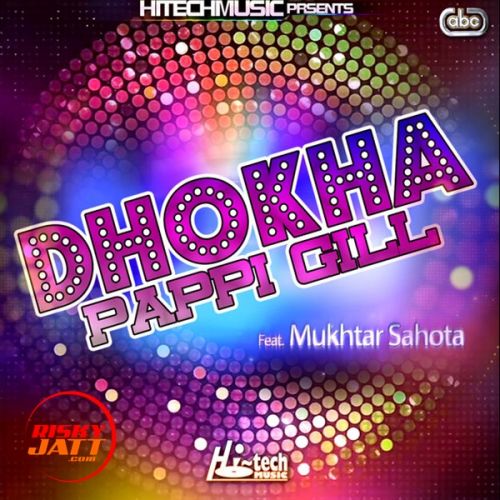 Dhokha Pappi Gill