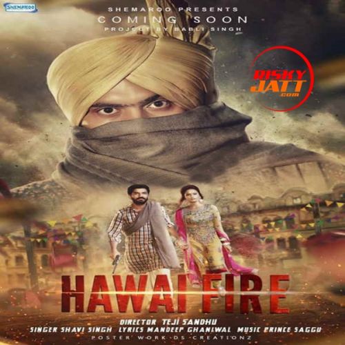 Hawai Fire Shavi Singh