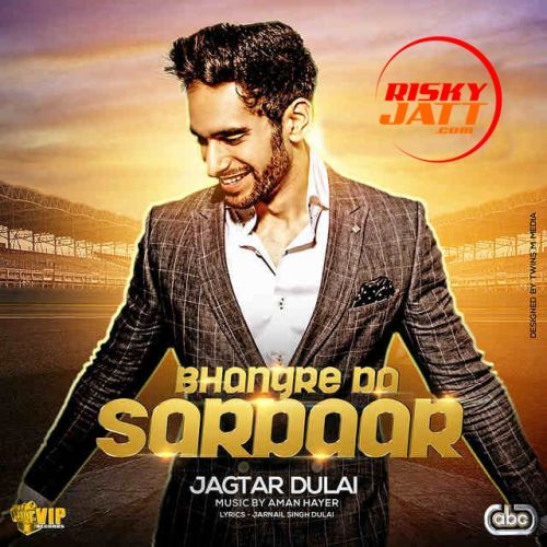 Bhangre Da Sardaar Jagtar Dulai