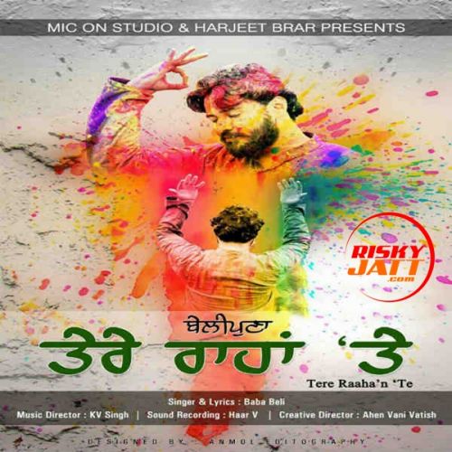 Tere Raahan Te Manoj Yadav