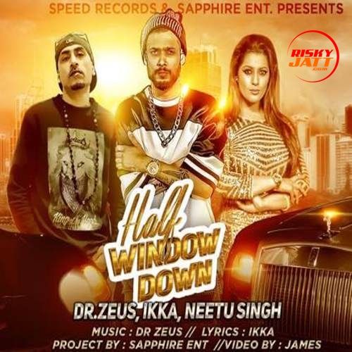 Half Window Down Ikka, Dr Zeus