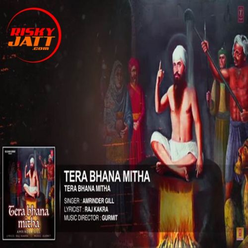 Tera Bhana Mitha Amrinder Gill