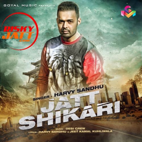 Jatt Shikari Harvy Sandhu