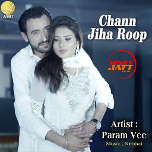 Chann Jiha Roop Param Vee