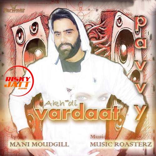 Akh Di Vardaat Pavvy
