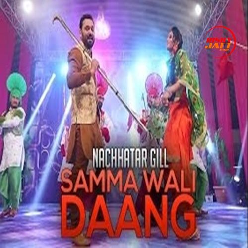 Samma Wali Daang Nachhatar Gill