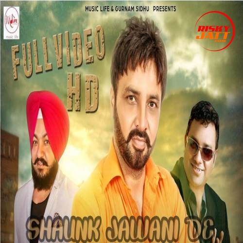 Shaunk Jawani De Jella Sandhu, Pappi Gill