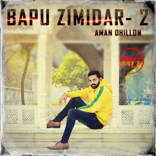 Bapu Zimidar 2 Aman Dhillon
