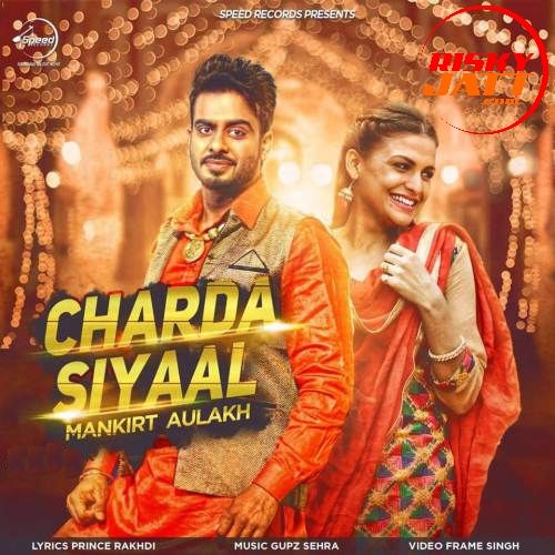 Charda Siyaal Mankirt Aulakh