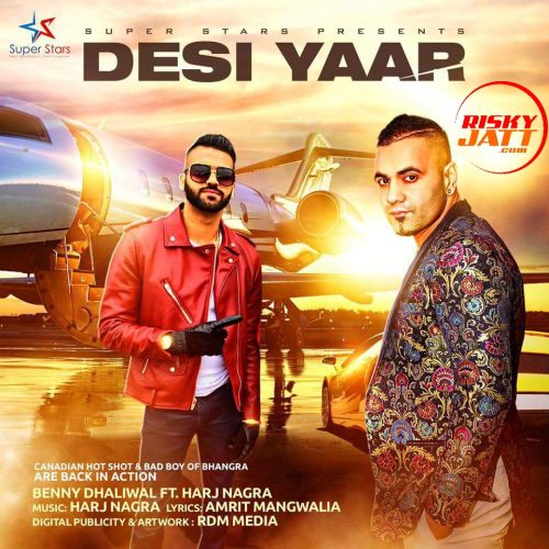 Desi Yaar Benny Dhaliwal